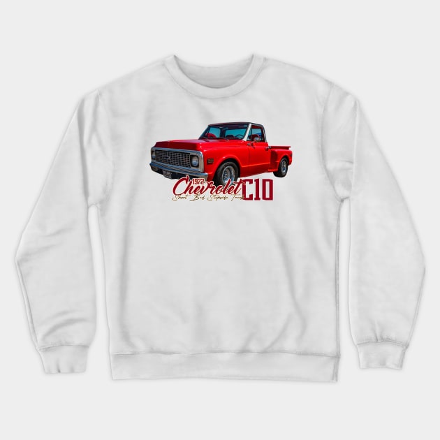 1972 Chevrolet C10 Short Bed Stepside Truck Crewneck Sweatshirt by Gestalt Imagery